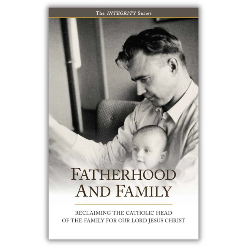 Integrity 3 - Fatherhood & Family