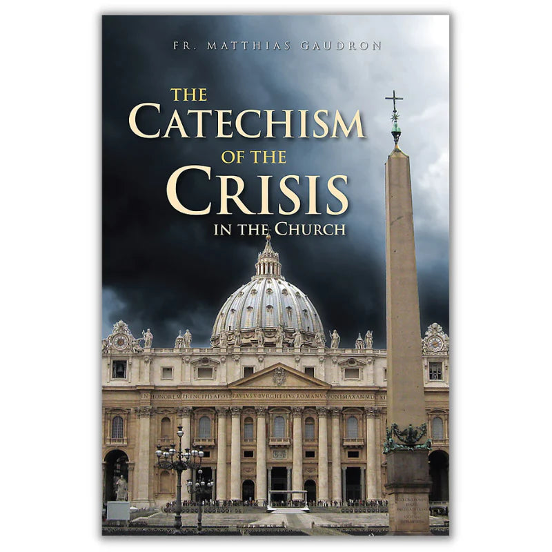 Catechism Of The Crisis