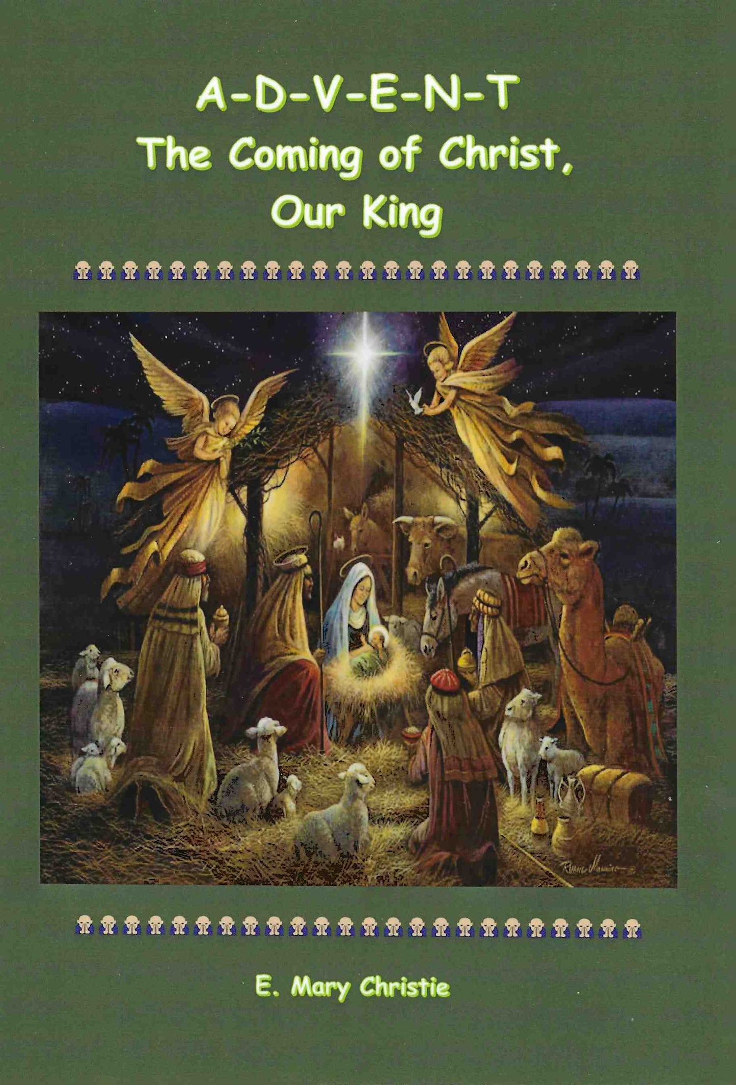 ADVENT: The Coming of Christ, Our King