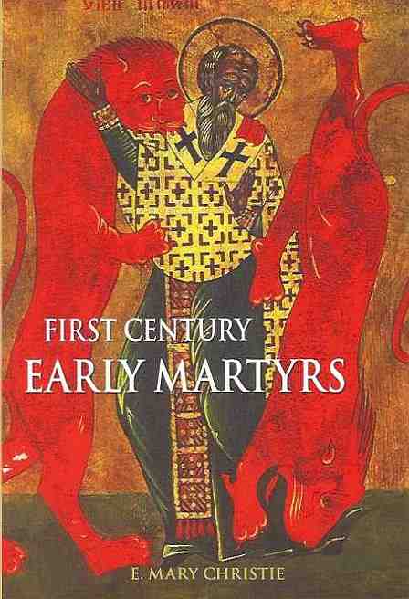 First Century Early Martyrs
