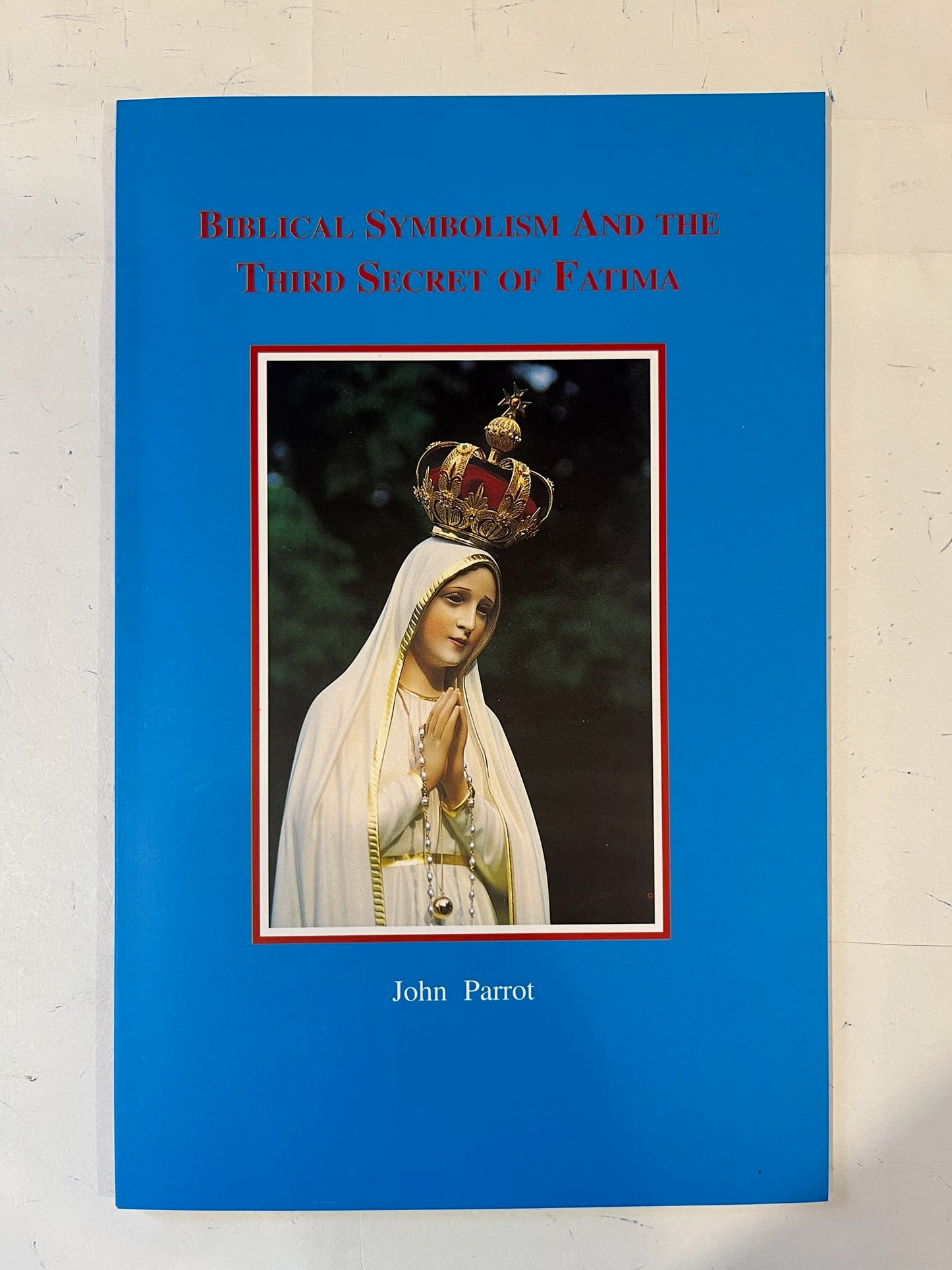 Biblical Symbolism And The Third Secret Of Fatima