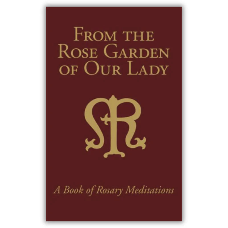 From The Rose Garden Of Our Lady