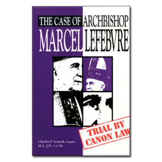 The Case of Archbishop Marcel Lefebvre