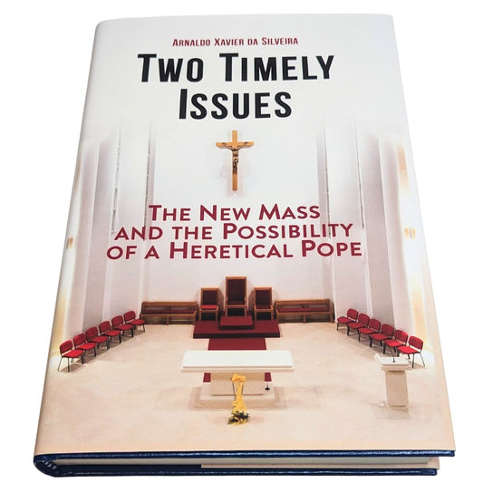Two Timely Issues: The New Mass and the Possibility of a Heretical Pope
