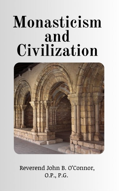 Monasticism and Civilization