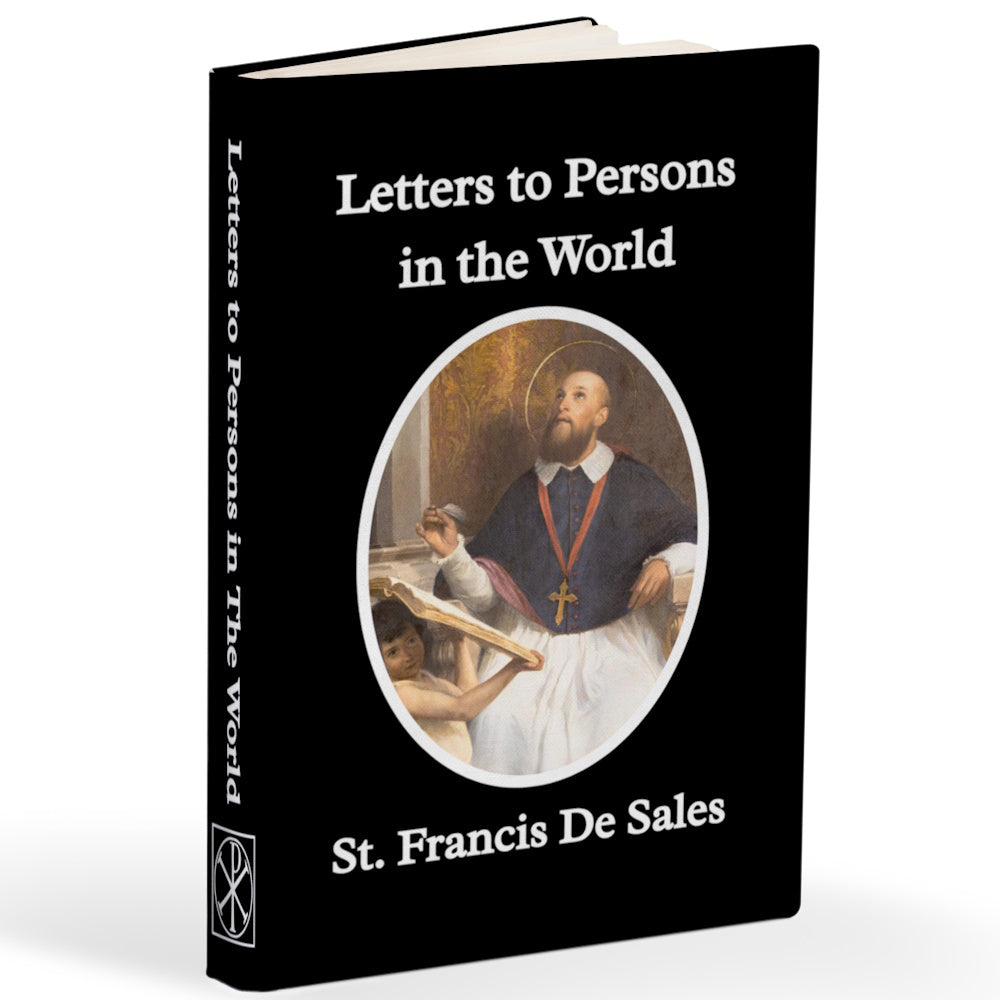 Letters to Persons in The World by St. Francis De Sales