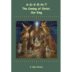 Advent - The Coming of Christ, Our King