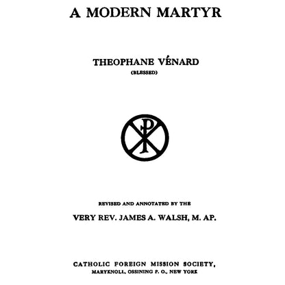 A Modern Martyr: St. Theophane Venard (Hardcover & eBook)
