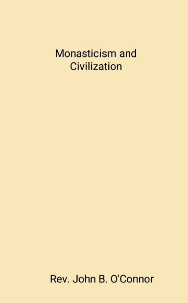Monasticism and Civilization