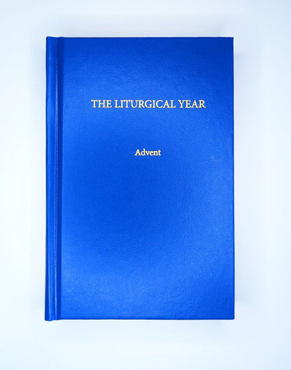 Liturgical Year Vol. 1 (Advent)