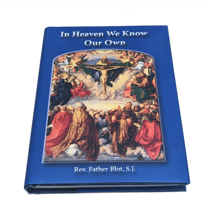 In Heaven We Know Our Own