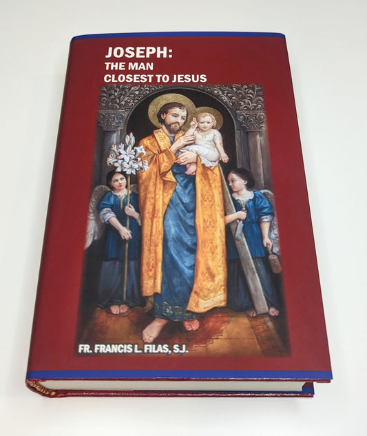 Joseph: The Man Closest to Jesus